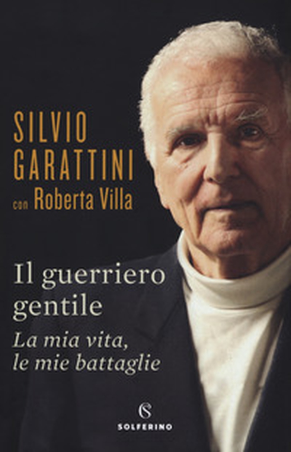 Il guerriero gentile. La mia vita, le mie battaglie - Librerie.coop Il guerriero gentile. La mia vita, le mie battaglie - Librerie.coop
