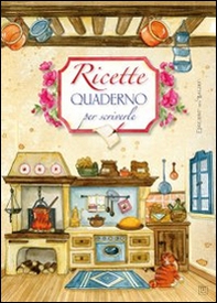 Ricette. Quaderno per scriverle - Librerie.coop Ricette. Quaderno per scriverle - Librerie.coop