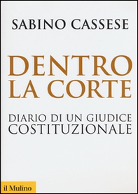 Dentro la corte. Diario di un giudice costituzionale - Librerie.coop