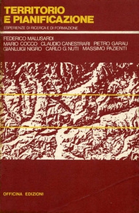 Territorio e pianificazione. Esperienze di ricerca e di formazione - Librerie.coop