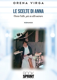 Le scelte di Anna - Librerie.coop