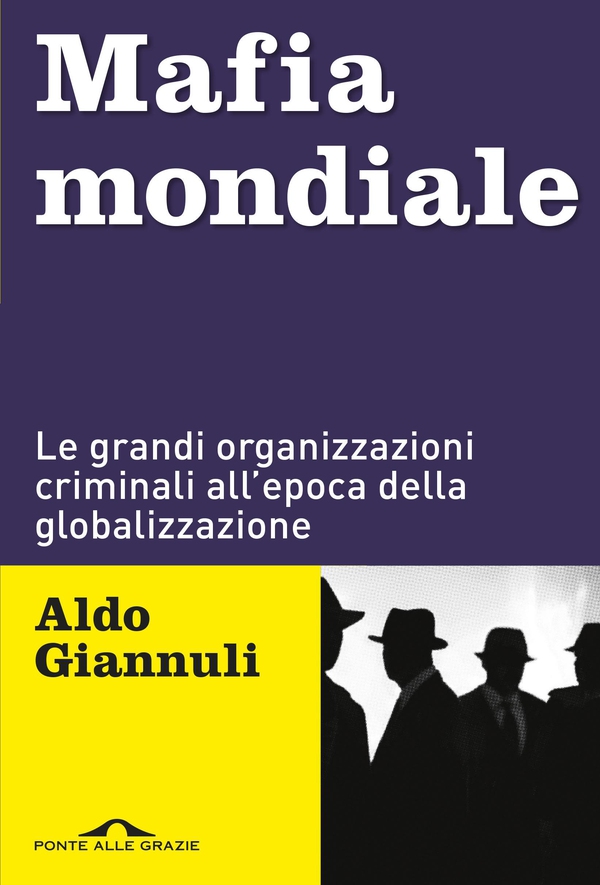 Mafia mondiale - Librerie.coop Mafia mondiale - Librerie.coop