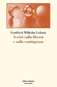 Scritti sulla libertà e sulla contingenza - Librerie.coop Scritti sulla libertà e sulla contingenza - Librerie.coop