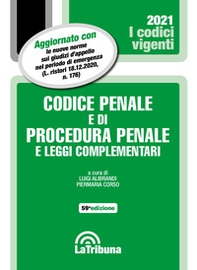 Codice penale e di procedura penale e leggi complementari 2021 - Librerie.coop