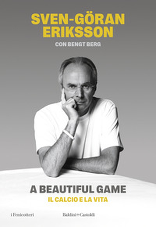 A beautiful game. Il calcio e la vita - Librerie.coop A beautiful game. Il calcio e la vita - Librerie.coop