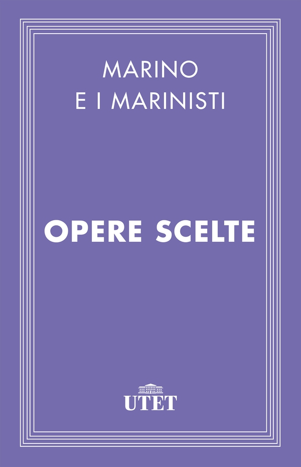 Marino e i marinisti. Opere scelte - Librerie.coop Marino e i marinisti. Opere scelte - Librerie.coop
