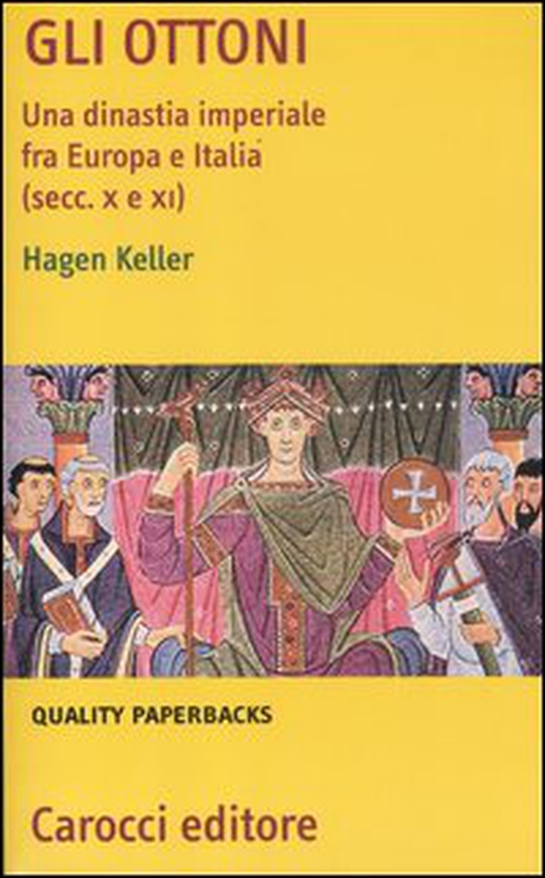Gli Ottoni. Una dinastia imperiale tra Europa e Italia (secc. X e XI) - Librerie.coop Gli Ottoni. Una dinastia imperiale tra Europa e Italia (secc. X e XI) - Librerie.coop