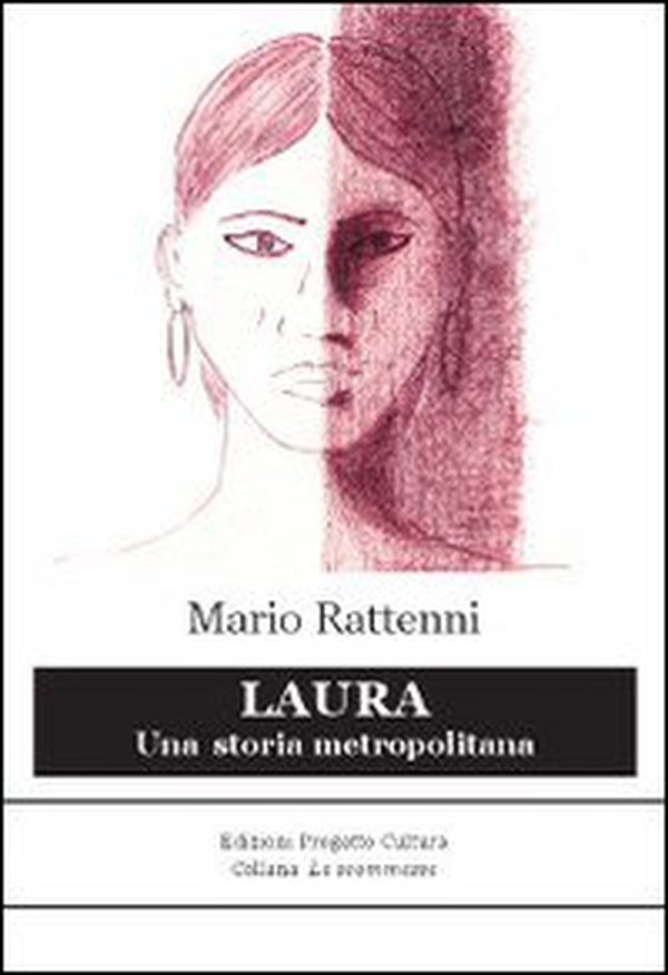 Laura. Una storia metropolitana - Librerie.coop Laura. Una storia metropolitana - Librerie.coop