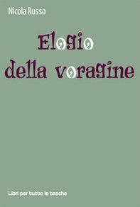 Elogio della voragine - Librerie.coop Elogio della voragine - Librerie.coop