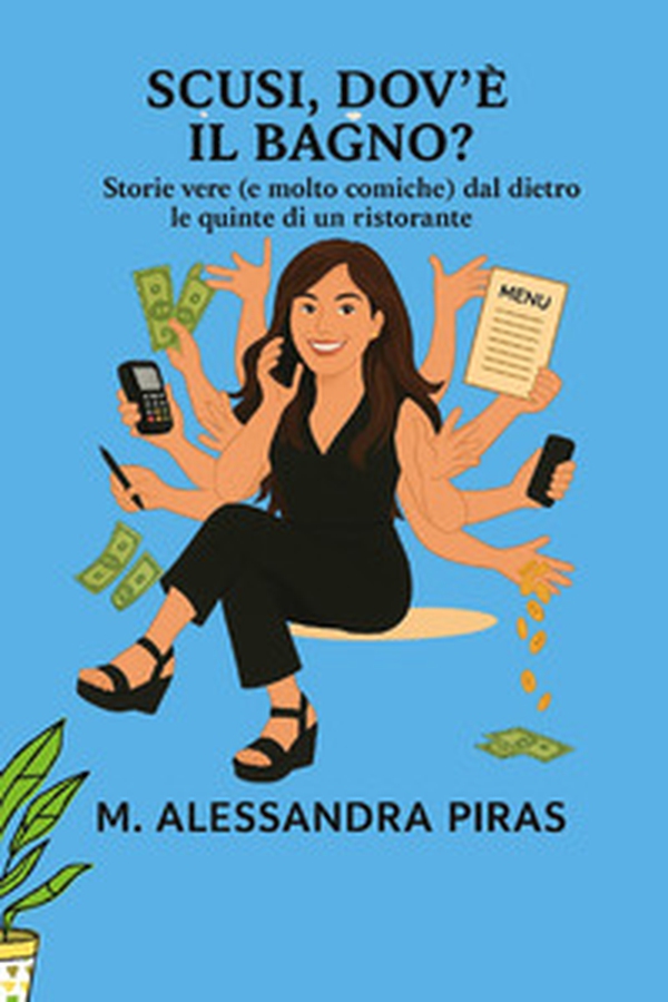 Scusi dov'è il bagno? - Librerie.coop Scusi dov'è il bagno? - Librerie.coop