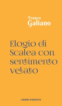 Elogio di Scalea con sentimento velato - Librerie.coop