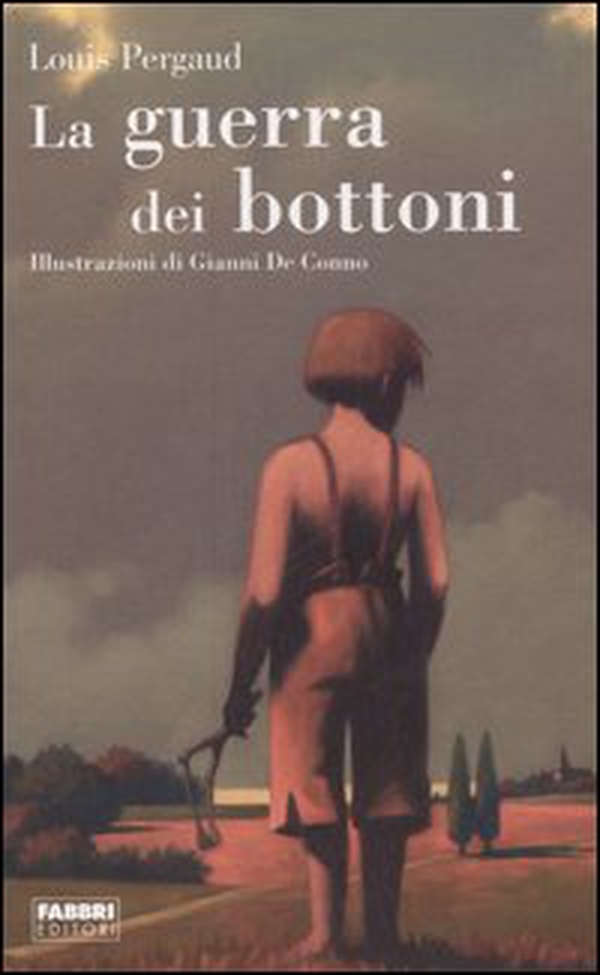 La guerra dei bottoni - Librerie.coop La guerra dei bottoni - Librerie.coop