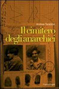 Il cimitero degli anarchici - Librerie.coop