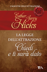 La legge dell'attrazione - Chiedi e ti sarà dato - Librerie.coop La legge dell'attrazione - Chiedi e ti sarà dato - Librerie.coop