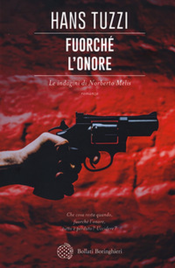 Fuorché l'onore. Le indagini di Norberto Melis - Librerie.coop Fuorché l'onore. Le indagini di Norberto Melis - Librerie.coop