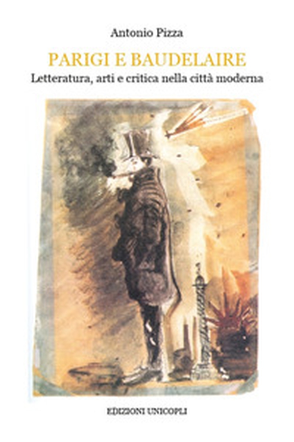 Parigi e Baudelaire. Letteratura, arti e critica nella città moderna - Librerie.coop Parigi e Baudelaire. Letteratura, arti e critica nella città moderna - Librerie.coop