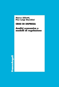 Crisi d'impresa. Analisi economica e modelli di regolazione - Librerie.coop Crisi d'impresa. Analisi economica e modelli di regolazione - Librerie.coop