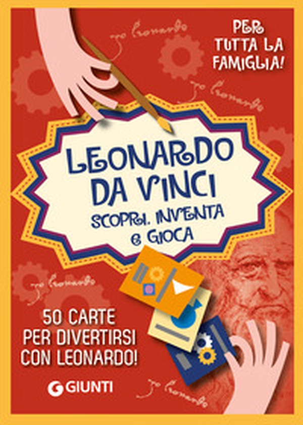 Leonardo. Scopri, inventa e gioca - Librerie.coop Leonardo. Scopri, inventa e gioca - Librerie.coop