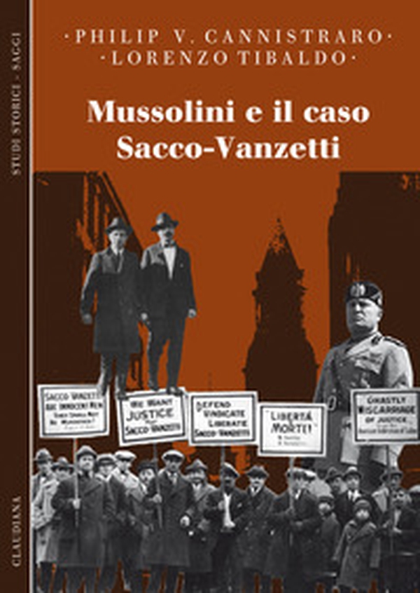Mussolini e il caso Sacco-Vanzetti - Librerie.coop Mussolini e il caso Sacco-Vanzetti - Librerie.coop