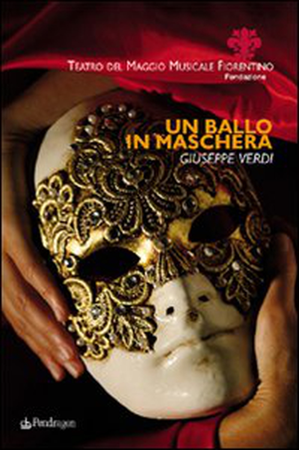 Un ballo in maschera di Giuseppe Verdi - Librerie.coop Un ballo in maschera di Giuseppe Verdi - Librerie.coop