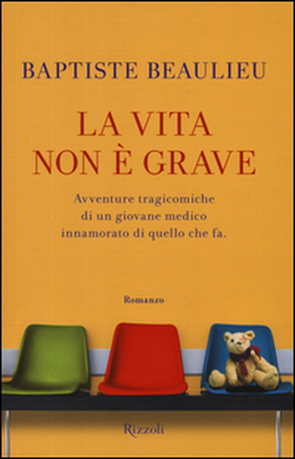 La vita non è grave - Librerie.coop La vita non è grave - Librerie.coop