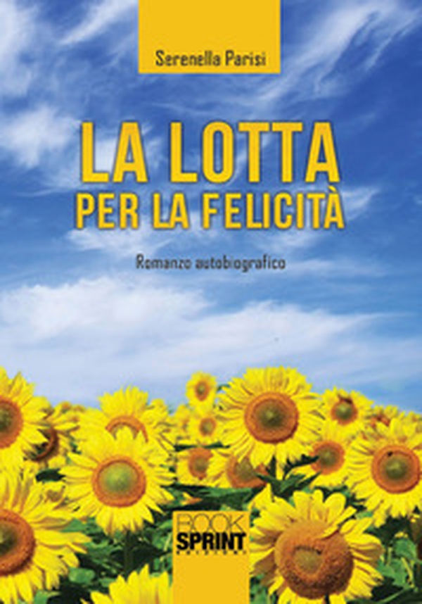 La lotta per la felicità - Librerie.coop La lotta per la felicità - Librerie.coop