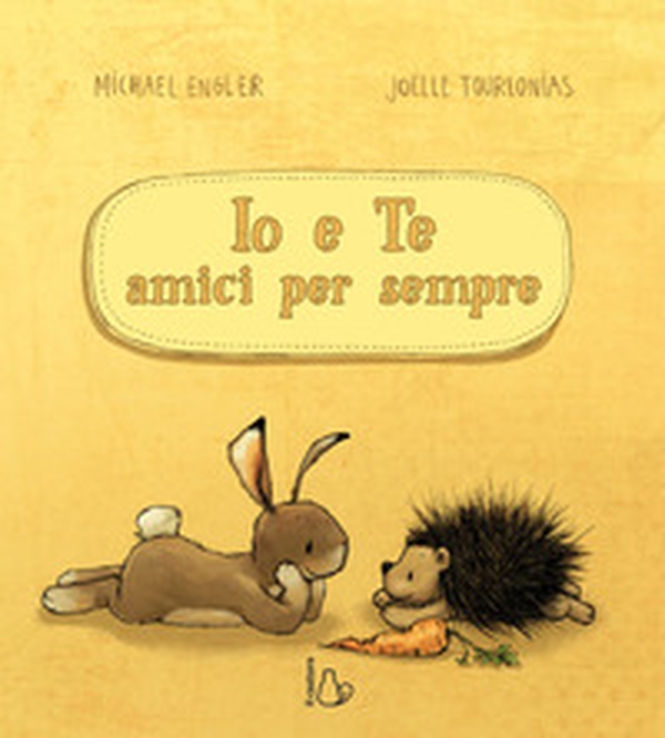 Io e te amici per sempre - Librerie.coop Io e te amici per sempre - Librerie.coop