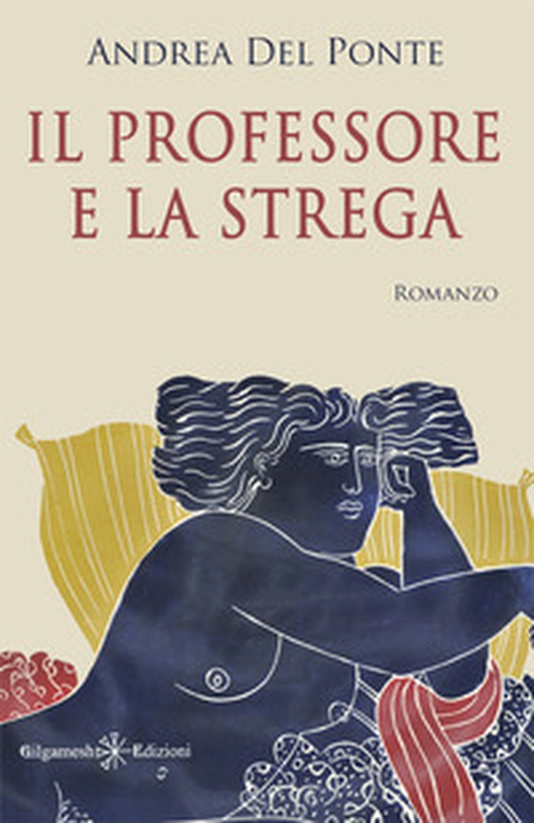 Il professore e la strega - Librerie.coop Il professore e la strega - Librerie.coop