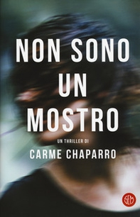 Non sono un mostro - Librerie.coop Non sono un mostro - Librerie.coop
