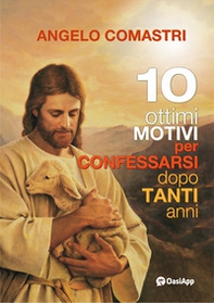 10 ottimi motivi per confessarsi dopo tanti anni - Librerie.coop
