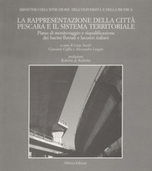 La rappresentazione della città Pescara e il sistema territoriale - Librerie.coop La rappresentazione della città Pescara e il sistema territoriale - Librerie.coop
