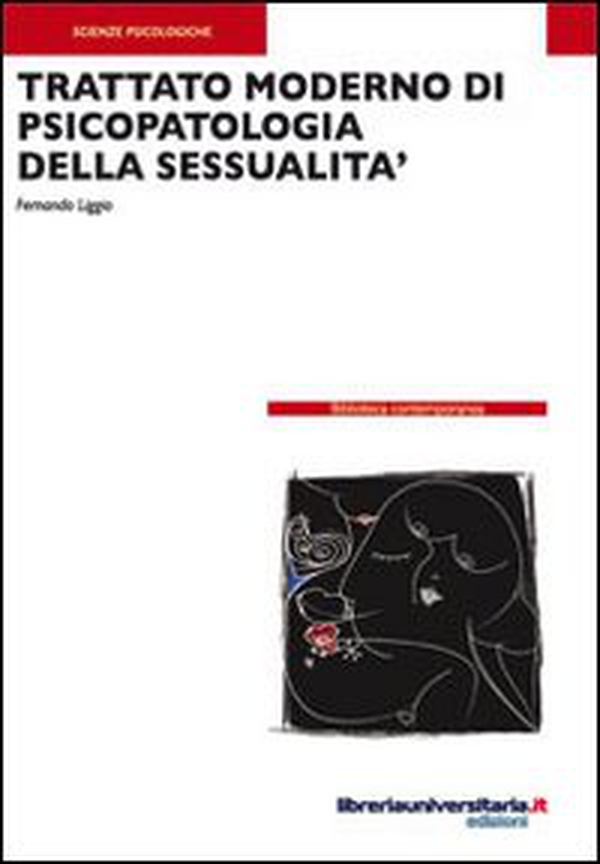 Trattato moderno di psicopatologia della sessualità - Librerie.coop Trattato moderno di psicopatologia della sessualità - Librerie.coop