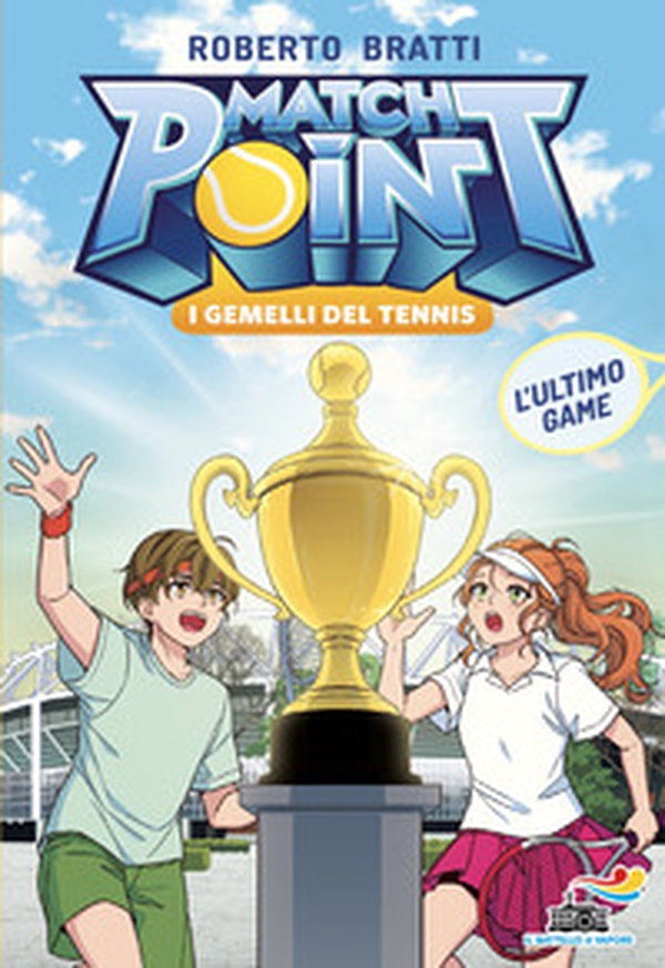 L'ultimo game. Match Point. I gemelli del tennis - Vol. 4 - Librerie.coop