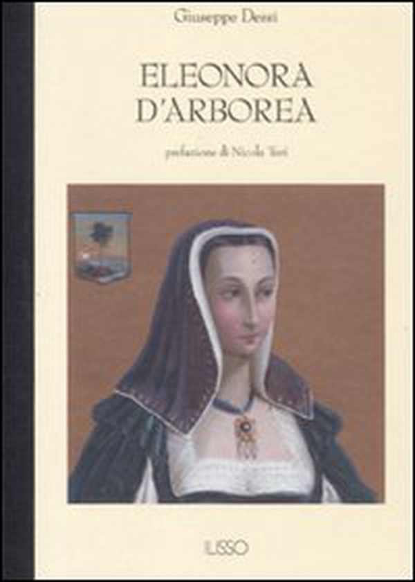 Eleonora d'Arborea - Librerie.coop Eleonora d'Arborea - Librerie.coop