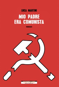 Mio padre era comunista - Librerie.coop Mio padre era comunista - Librerie.coop