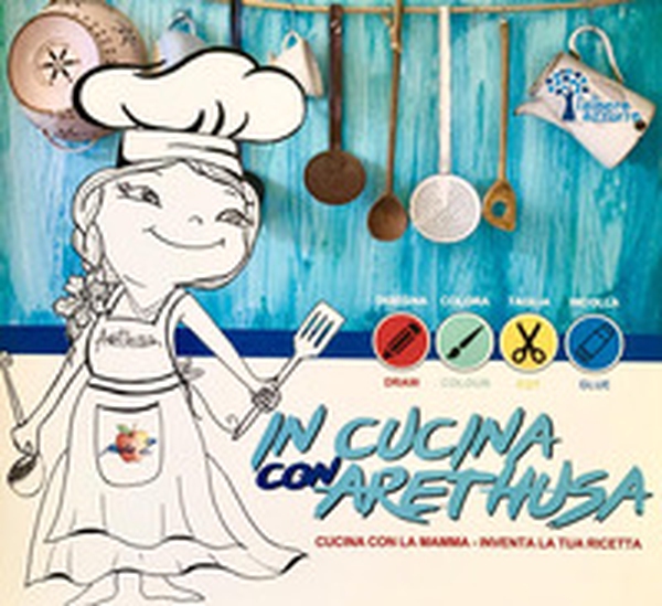 In cucina con Arethusa. Cucina con la mamma. Inventa la tua ricetta - Librerie.coop In cucina con Arethusa. Cucina con la mamma. Inventa la tua ricetta - Librerie.coop