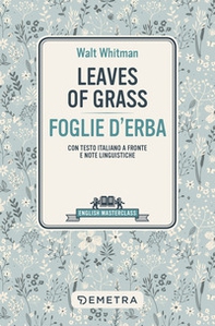 Leaves of grass-Foglie d'erba. Testo italiano a fronte e note linguistiche - Librerie.coop Leaves of grass-Foglie d'erba. Testo italiano a fronte e note linguistiche - Librerie.coop