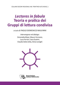 Lectores in fabula. Teoria e pratica dei gruppi di lettura condivisa - Librerie.coop