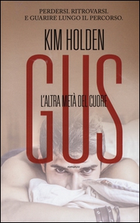 Gus. L'altra metà del cuore - Librerie.coop