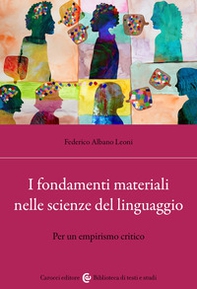 I fondamenti materiali nelle scienze del linguaggio. Per un empirismo critico - Librerie.coop