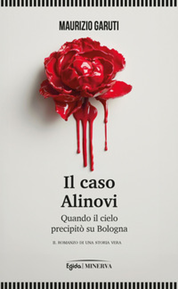 Il caso Alinovi. Quando il cielo precipitò su Bologna - Librerie.coop