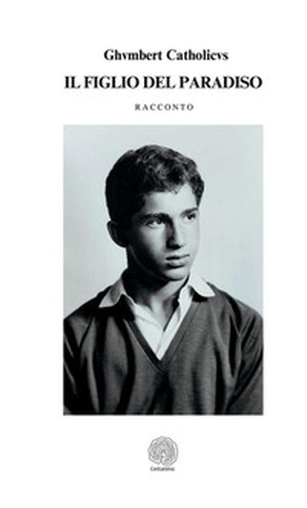 Il figlio del Paradiso - Librerie.coop Il figlio del Paradiso - Librerie.coop