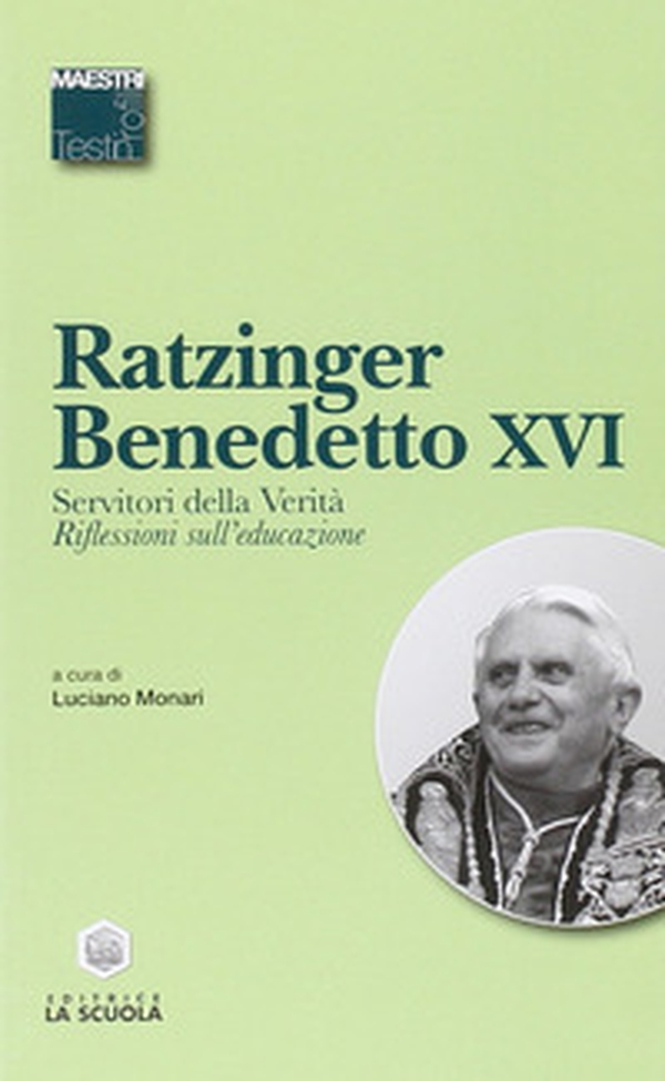 Servitori della verità. Riflessioni sull'educazione - Librerie.coop Servitori della verità. Riflessioni sull'educazione - Librerie.coop