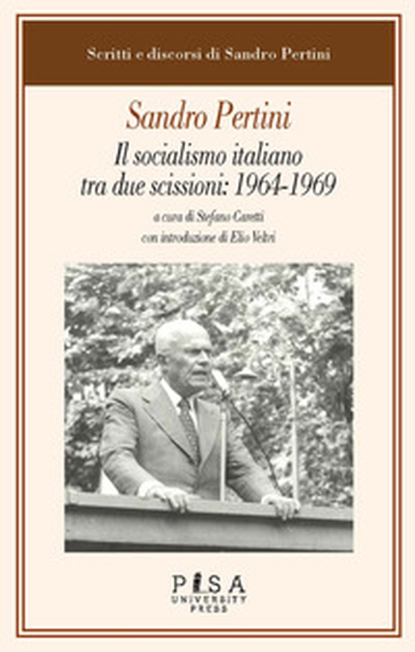 Il socialismo italiano tra due scissioni: 1964-1969 - Librerie.coop Il socialismo italiano tra due scissioni: 1964-1969 - Librerie.coop