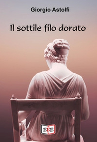 Il sottile filo dorato - Librerie.coop
