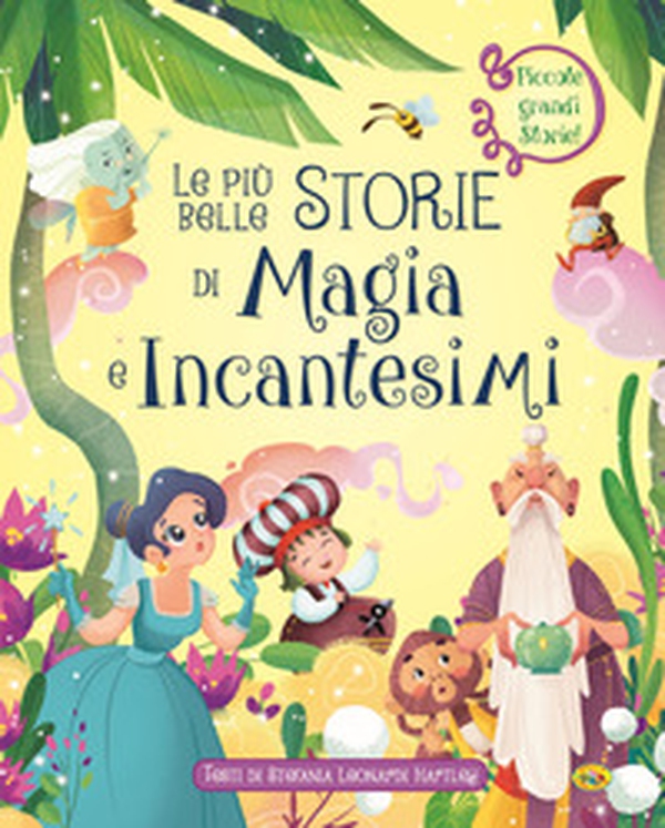 Le più belle storie di magia e incantesimi - Librerie.coop Le più belle storie di magia e incantesimi - Librerie.coop