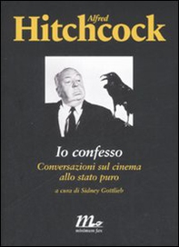 Io confesso. Conversazioni sul cinema allo stato puro - Librerie.coop Io confesso. Conversazioni sul cinema allo stato puro - Librerie.coop