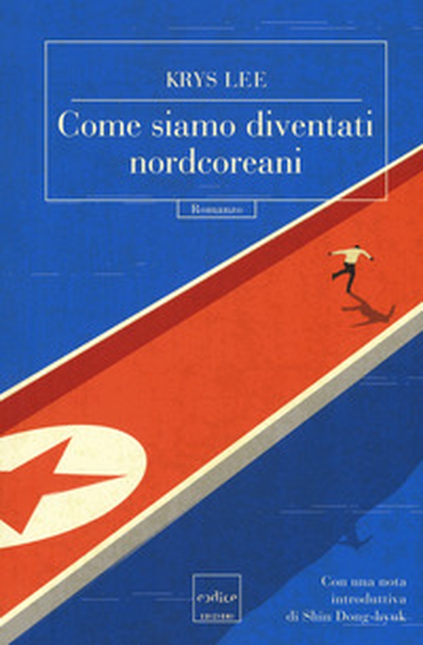 Come siamo diventati nordcoreani - Librerie.coop Come siamo diventati nordcoreani - Librerie.coop