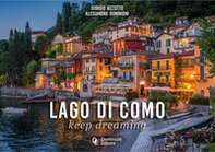 Lago di Como. Keep dreaming - Librerie.coop