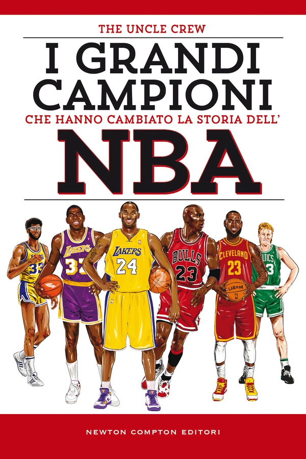 I grandi campioni che hanno cambiato la storia dell'NBA - Librerie.coop I grandi campioni che hanno cambiato la storia dell'NBA - Librerie.coop